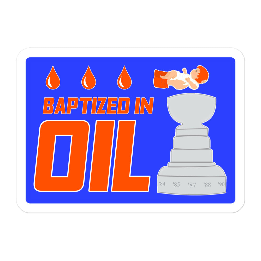Baptized In Oil 5.5" Sticker